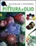 La pittura a olio