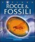 Rocce e fossili. Ediz. illustrata