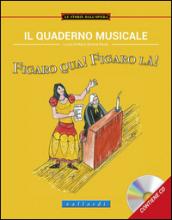 Il quaderno musicale. Figaro qua! Figaro là!