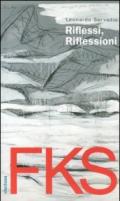 FKS. Riflessi, riflessioni. Fuksas, l'autobiografia