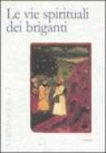 Le vie spirituali dei briganti