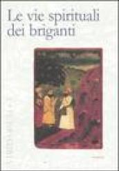 Le vie spirituali dei briganti