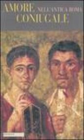 Amore coniugale nell'antica Roma