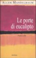 Le porte di eucalipto. Poesie scelte