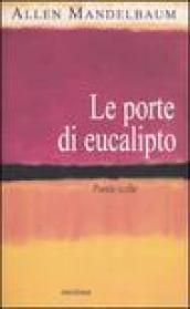 Le porte di eucalipto. Poesie scelte