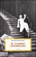 Il vampiro innominato. Il «Caso Manzoni-Dracula» e altri casi di vampirismo letterario