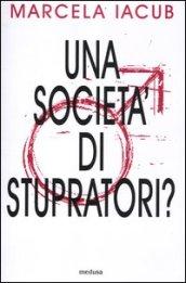 Società di stupratori? (Una)