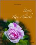 Storie di rose antiche