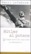 Hitler al potere. Cinque anni di nazismo in Germania