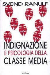 Indignazione e psicologia della classe media