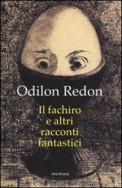 Il fachiro e altri racconti fantastici