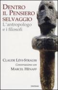 Dentro il pensiero selvaggio. L'antropologo e i filosofi