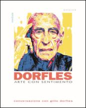 Arte con sentimento. Conversazione con Gillo Dorfles