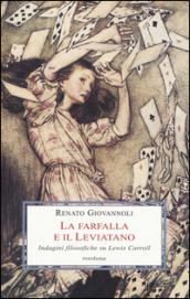 La farfalla e il leviatano. Indagini filosofiche su Lewis Carroll