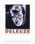 Deleuze. La fine degli intellettuali