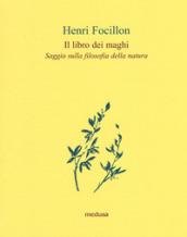 Il libro dei maghi. Saggio sulla filosofia della natura