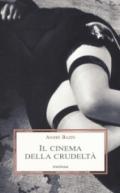 Il cinema della crudeltà