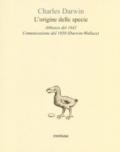 L'origine delle specie. Abbozzo del 1842. Comunicazione del 1858 (Darwin-Wallace)