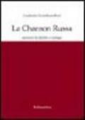 La chanson russa. Canzoni di delitto e castigo. Testo russo a fronte