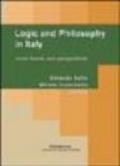 Logic and philosophy in Italy. Some trends and perspectives. Ediz. italiana, inglese, francese