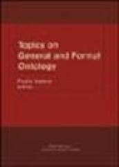 Topics on general and formal ontology. Ediz. inglese