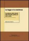 La legge e la coscienza. Il problema della libertà nella filosofia politica di John Locke