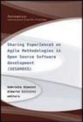 Sharing experiences on agile methodologies in open source software development. Ediz. inglese