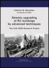 Seismc upgrading of RC buildings by advanced techniques. The Ilva-Idem research project. Ediz. inglese