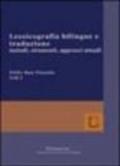 Lessicografia bilingue e traduzione. Metodi, strumenti, approcci attuali. Ediz. italiana, inglese, francese, spagnola e tedesca