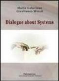 Dialogue about systems. Ediz. italiana e inglese