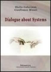 Dialogue about systems. Ediz. italiana e inglese