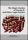The magic garden of George B. and other logic puzzles
