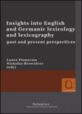 Insights into english and germanic lexicology and lexicography. Past and present perspectives