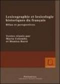 Lexicolgraphie et lexicologie historiques du français. Bilan et perspectives