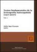 Textos fundamentales de la lexicografia italoespanola (1917-2007) (2 vol.)