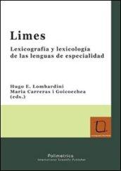 Limes. Lexicografia y lexicologia de las lenguas de especialidad
