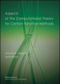 Aspects of the computational theory for certain iterative methods