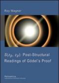 S(zp, zp). Post-structural readings of Godel's proof