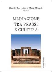 Mediazone tra prassi e cultura. Atti del Seminario (Genova, maggio 2009)