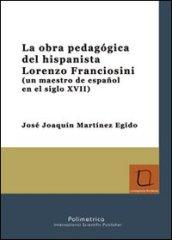 La obra pedagógica del hispanista Lorenzo Franciosini (un maestro de español en el siglo XVII): 7