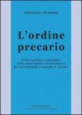 L'ordine precario. Unità politica e pluralità nella Staatslehre novecentesca da Carl Schmitt a Joseph H. Kaiser