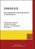 Ideolex. Estudios de lexicografia e ideologìa. Ediz. tedesca, italiana, spagnola, inglese e francese