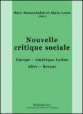 Nouvelle critique sociale Europe. Amérique Latine Aller. Retour