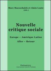 Nouvelle critique sociale Europe. Amérique Latine Aller. Retour