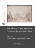 Site, artefacts and landscape. Prehistoric Borg in-Nadur, Malta. Con DVD