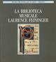 La biblioteca musicale Laurence K. J. Feininger