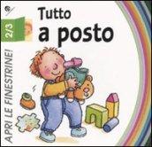 Tutto a posto. Ediz. illustrata