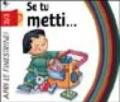 Se tu metti...