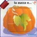 La zucca e...