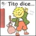 Tito dice...